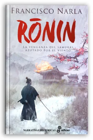 Ronin | Francisco Narla