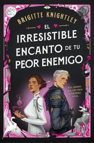 El irresistible encanto de tu peor enemigo
