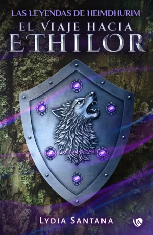 El viaje hacia Ethilor. Las leyendas de Heimdhurim I