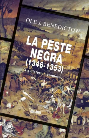 La Peste Negra 1346-1353. La historia completa