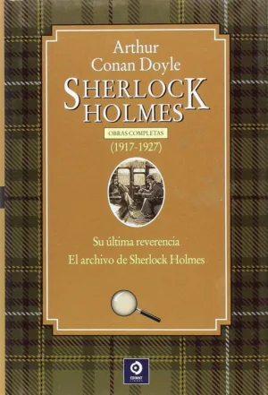 Sherlock Holmes. Obras completas 1917-1927