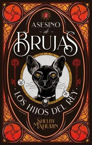Los hijos del rey. Asesino de brujas 2
